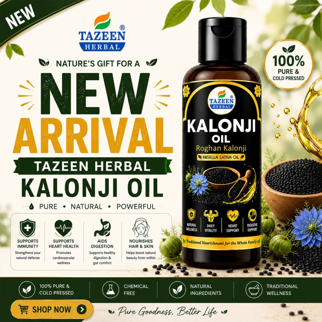 Tazeen Herbal Kalonji Oil new arrival square banner featuring premium cold pressed Nigella Sativa oil
